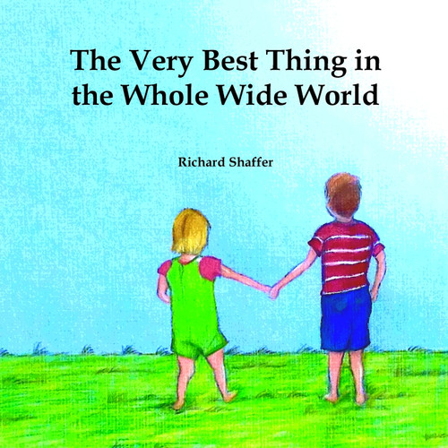 The Very Best Thing in the Whole Wide World The Very Best Thing in the Whole Wide World