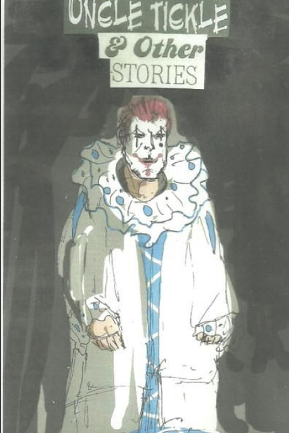 Uncle Tickle and Other Stories Uncle Tickle and Other Stories