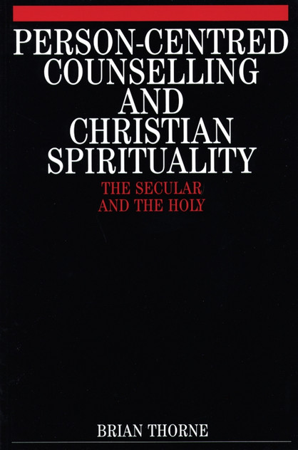 Person-Centred Counselling and Christian Spirituality