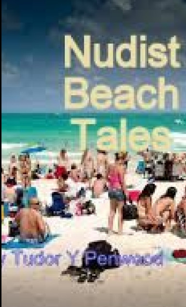 Nudist Beach Stories Nudist Beach Stories