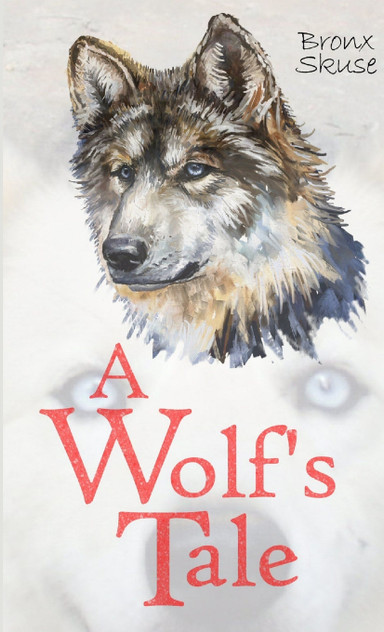 A Wolf's Tale A Wolf's Tale