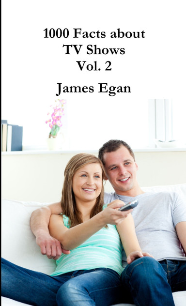 1000 Facts about TV Shows Vol. 2 1000 Facts about TV Shows Vol. 2