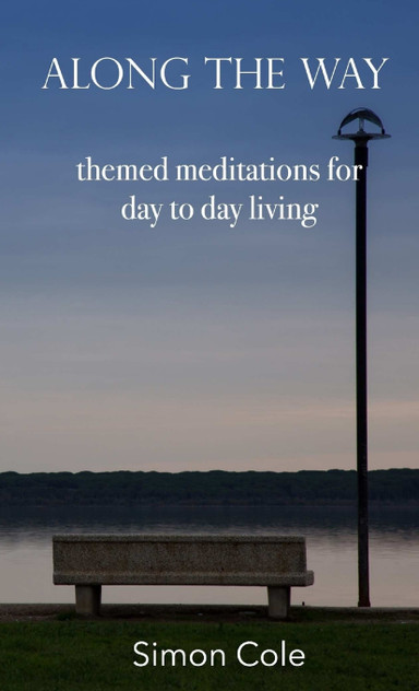 Along the Way - themed meditations for day to day living