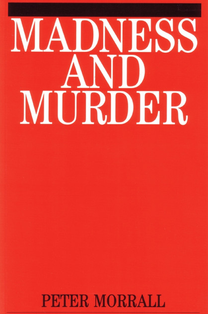 Madness and Murder