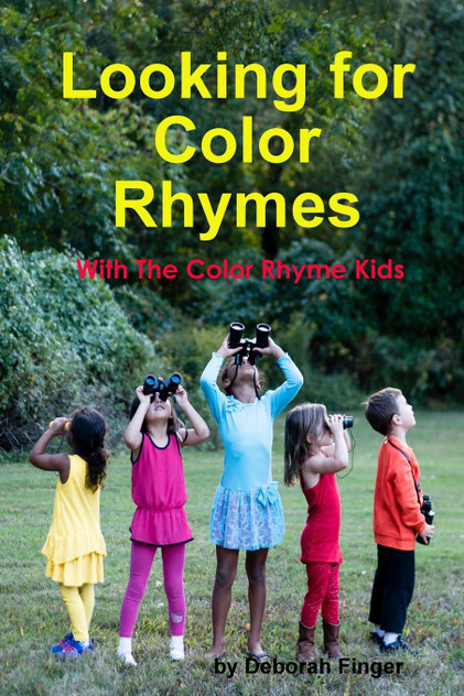 Looking For Color Rhymes with the Color Rhyme Kids Looking For Color Rhymes with the Color Rhyme Kids