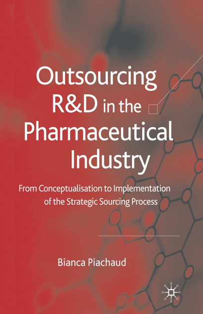Outsourcing of R&D in the Pharmaceutical Industry Outsourcing of R&D in the Pharmaceutical Industry