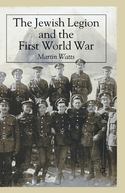 The Jewish Legion during the First World War The Jewish Legion during the First World War