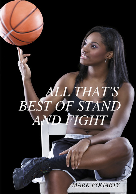 All That's Best of Stand and Fight All That's Best of Stand and Fight