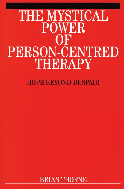 The Mystical Power of Person-Centred Therapy