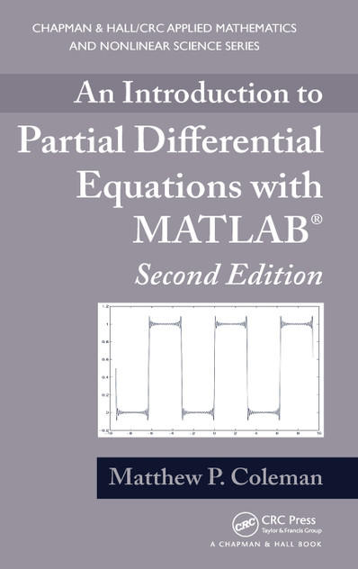 An Introduction to Partial Differential Equations with MATLAB An Introduction to Partial Differential Equations with MATLAB