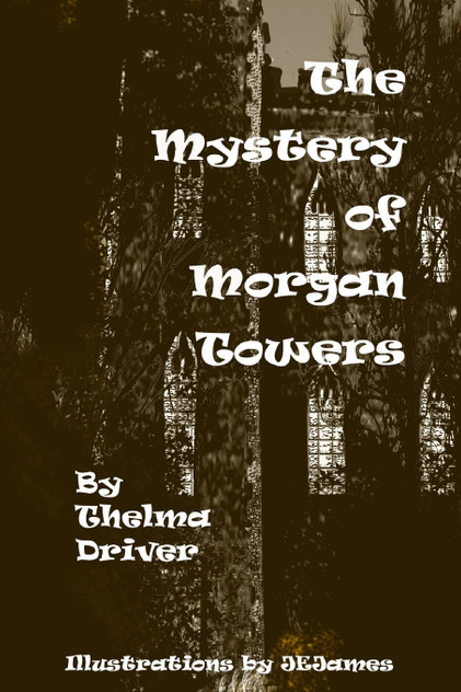 The Mystery of Morgan Towers The Mystery of Morgan Towers
