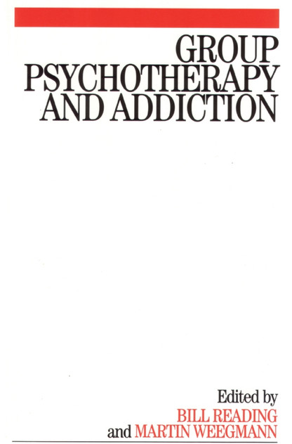 Group Psychotherapy and Addiction Group Psychotherapy and Addiction