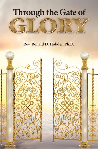 Through the Gate of Glory Through the Gate of Glory