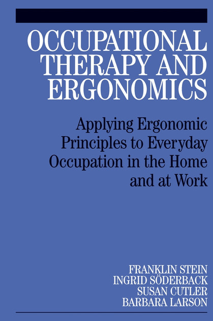 Occupational Therapy and Ergonomics Occupational Therapy and Ergonomics