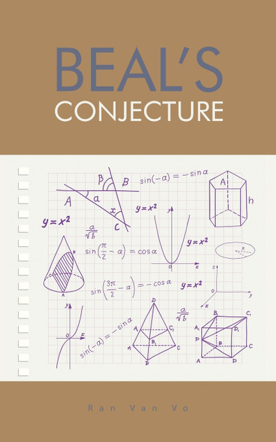 Beal's Conjecture Beal's Conjecture
