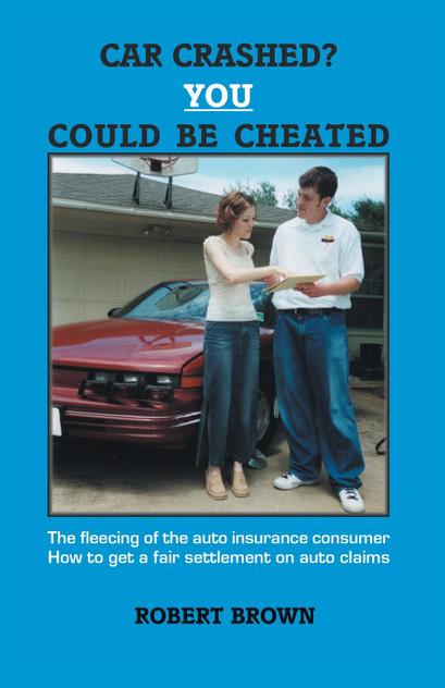 Car Crashed? You Could Be Cheated Car Crashed? You Could Be Cheated
