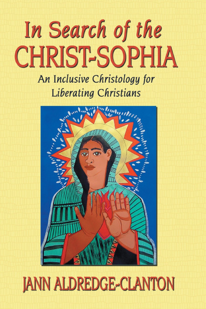 In Search of the Christ-Sophia In Search of the Christ-Sophia