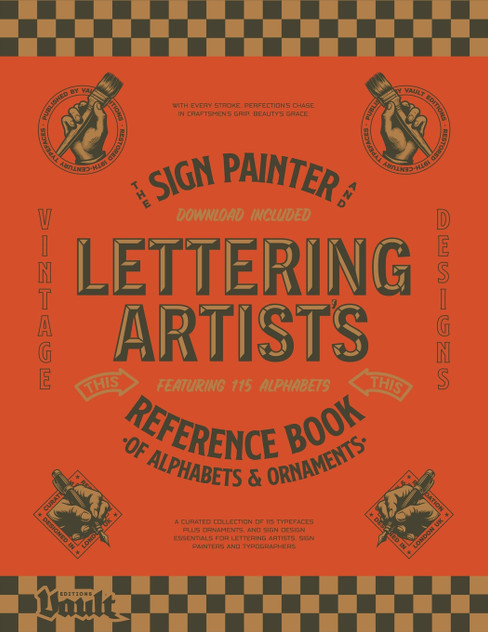 The Sign Painter and Lettering Artist's Reference Book of Alphabets and Ornaments The Sign Painter and Lettering Artist's Reference Book of Alphabets and Ornaments
