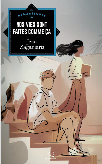 Nos vies sont faites comme ça