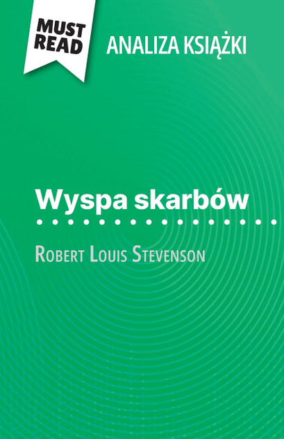 Wyspa skarbów książka Robert Louis Stevenson (Analiza książki)