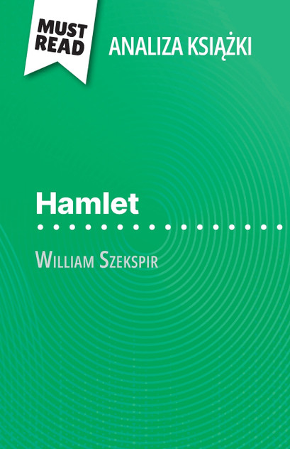 Hamlet książka William Szekspir (Analiza książki) Hamlet książka William Szekspir (Analiza książki)