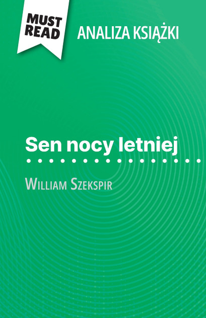 Sen nocy letniej książka William Szekspir (Analiza książki) Sen nocy letniej książka William Szekspir (Analiza książki)