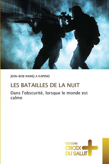 LES BATAILLES DE LA NUIT