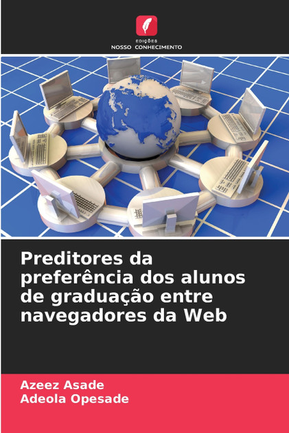 Preditores da preferência dos alunos de graduação entre navegadores da Web Preditores da preferência dos alunos de graduação entre navegadores da Web