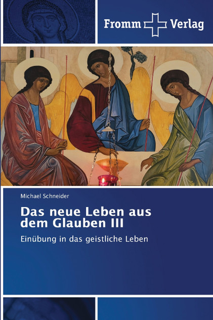 Das neue Leben aus dem Glauben III