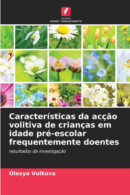 Características da acção volitiva de crianças em idade pré-escolar frequentemente doentes