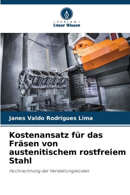 Kostenansatz für das Fräsen von austenitischem rostfreiem Stahl Kostenansatz für das Fräsen von austenitischem rostfreiem Stahl