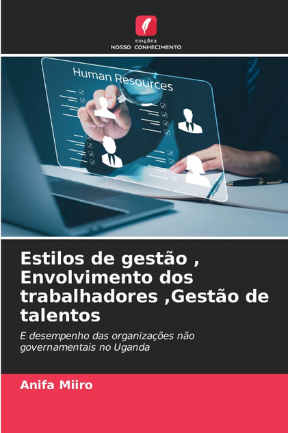 Estilos de gestão , Envolvimento dos trabalhadores ,Gestão de talentos Estilos de gestão , Envolvimento dos trabalhadores ,Gestão de talentos