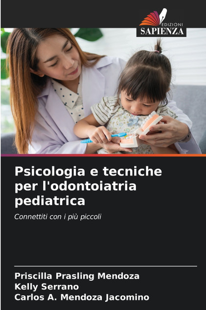 Psicologia e tecniche per l'odontoiatria pediatrica