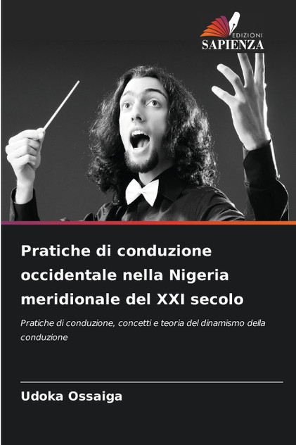 Pratiche di conduzione occidentale nella Nigeria meridionale del XXI secolo