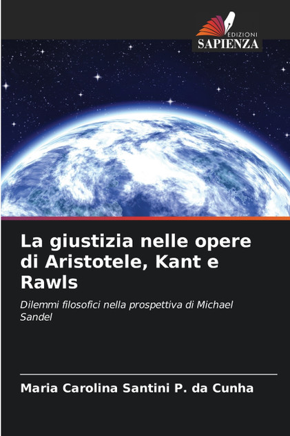 La giustizia nelle opere di Aristotele, Kant e Rawls