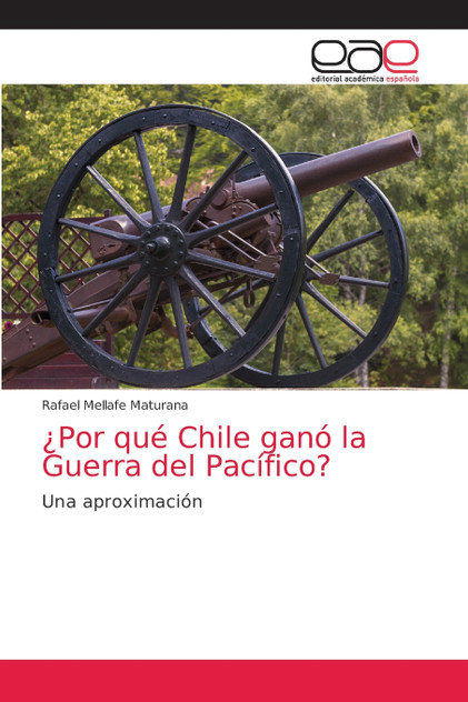 ¿Por qué Chile ganó la Guerra del Pacífico?