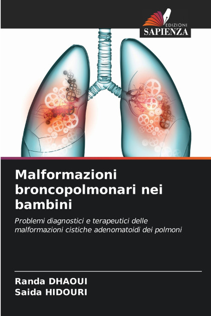 Malformazioni broncopolmonari nei bambini Malformazioni broncopolmonari nei bambini