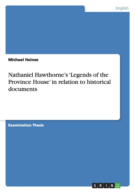 Nathaniel Hawthorne's 'Legends of the Province House' in relation to historical documents