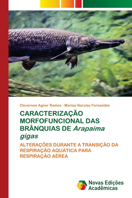 CARACTERIZAÇÃO MORFOFUNCIONAL DAS BRÂNQUIAS DE Arapaima gigas