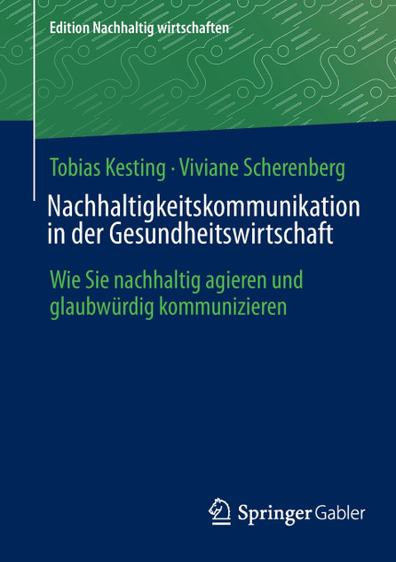 Nachhaltigkeitskommunikation in der Gesundheitswirtschaft