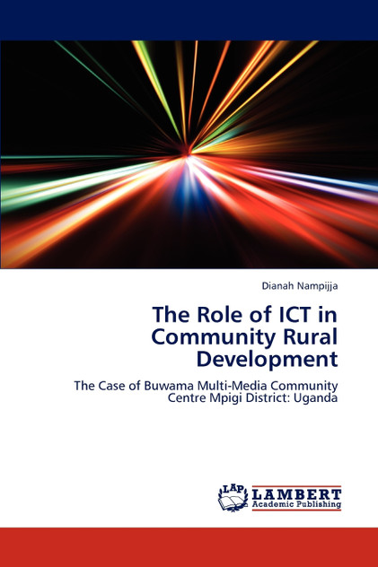 The Role of ICT in Community Rural Development The Role of ICT in Community Rural Development