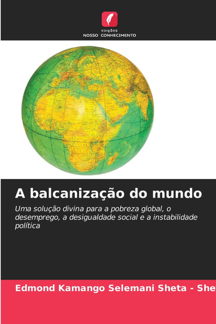 A balcanização do mundo A balcanização do mundo