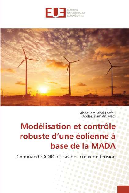 Modélisation et contrôle robuste d'une éolienne à base de la MADA