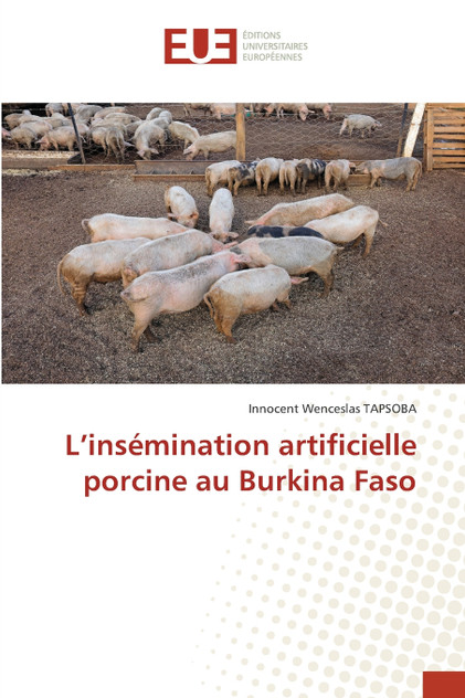 L'insémination artificielle porcine au Burkina Faso L'insémination artificielle porcine au Burkina Faso