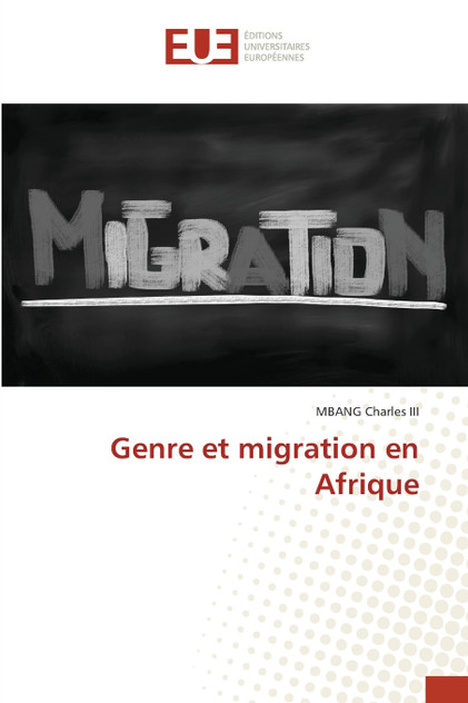 Genre et migration en Afrique Genre et migration en Afrique
