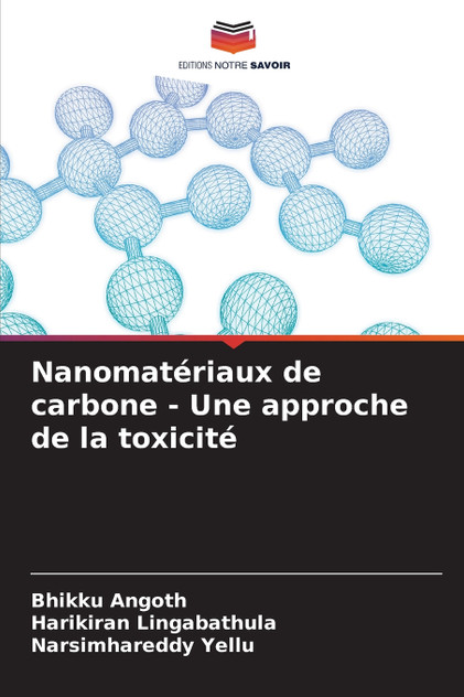 Nanomatériaux de carbone - Une approche de la toxicité Nanomatériaux de carbone - Une approche de la toxicité