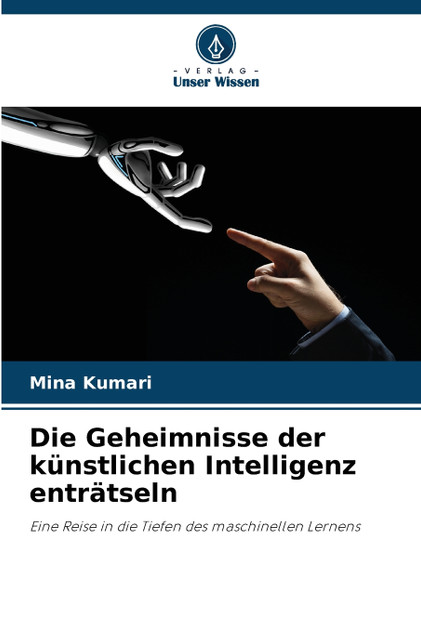 Die Geheimnisse der künstlichen Intelligenz enträtseln