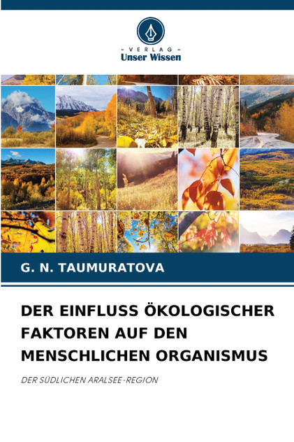 DER EINFLUSS ÖKOLOGISCHER FAKTOREN AUF DEN MENSCHLICHEN ORGANISMUS