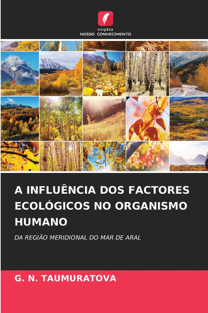 A INFLUÊNCIA DOS FACTORES ECOLÓGICOS NO ORGANISMO HUMANO