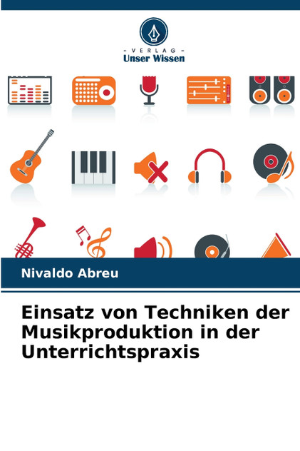 Einsatz von Techniken der Musikproduktion in der Unterrichtspraxis
